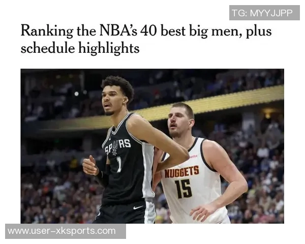 杨瀚森与约基奇抱怨裁判的相似之处引发热议